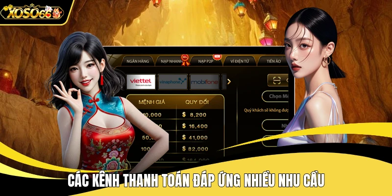 Các kênh thanh toán đáp ứng nhiều nhu cầu